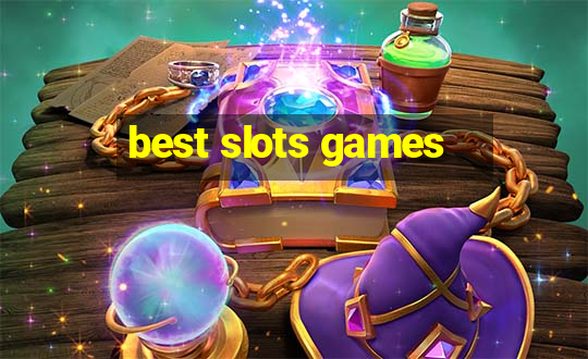 best slots games