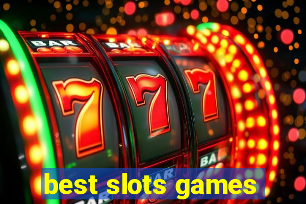 best slots games