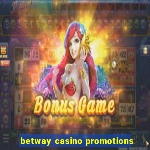 betway casino promotions