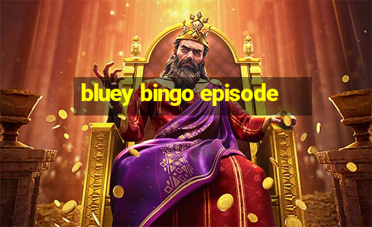 bluey bingo episode