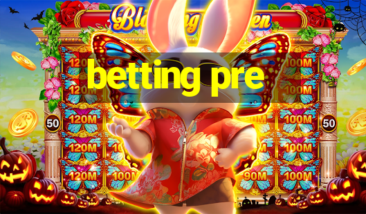 betting pre