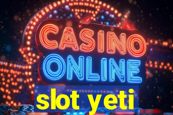 slot yeti