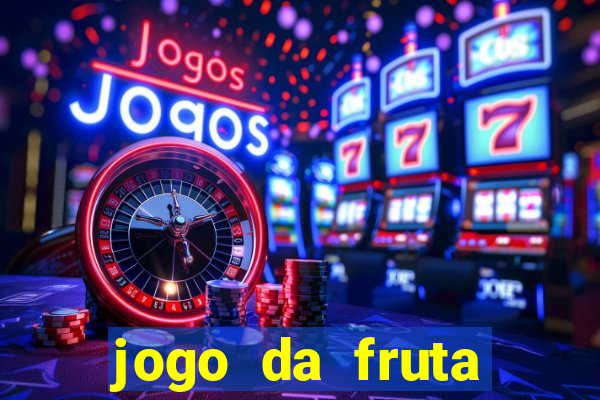 jogo da fruta aposta 1 real