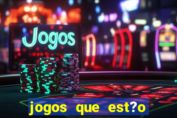 jogos que est?o dando dinheiro de verdade