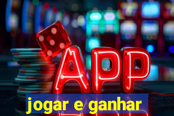 jogar e ganhar