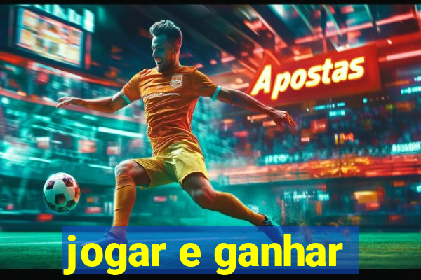 jogar e ganhar