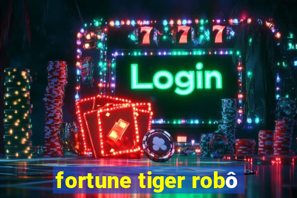 fortune tiger robô