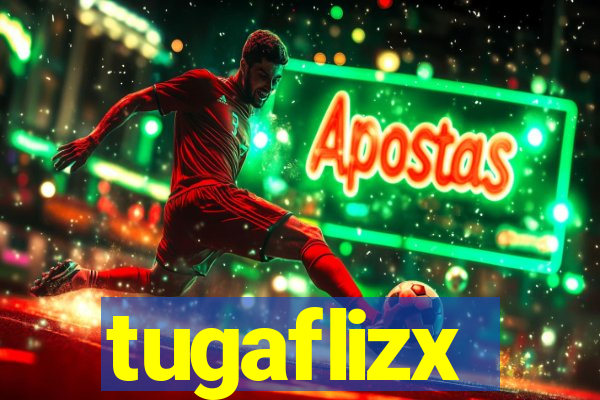 tugaflizx