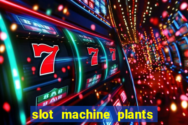 slot machine plants vs zombies