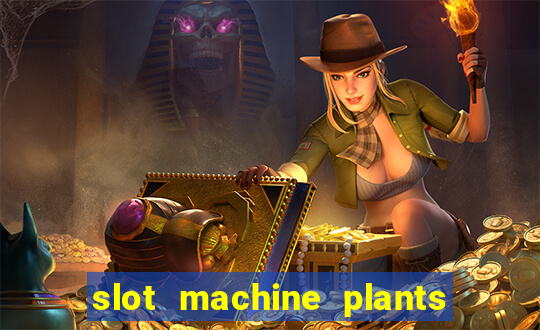 slot machine plants vs zombies