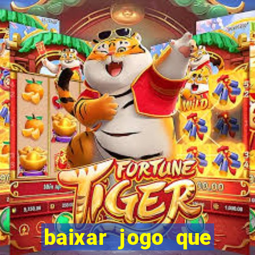 baixar jogo que ganha dinheiro na hora