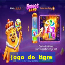 jogo do tigre ganhar dinheiro