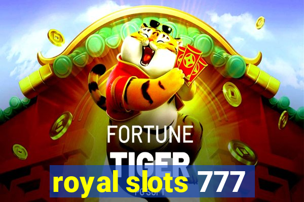 royal slots 777