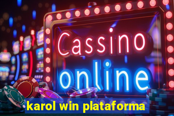 karol win plataforma