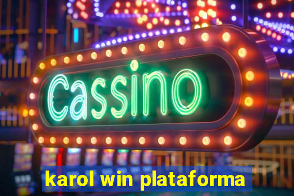 karol win plataforma