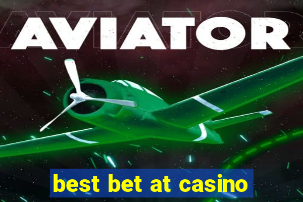 best bet at casino