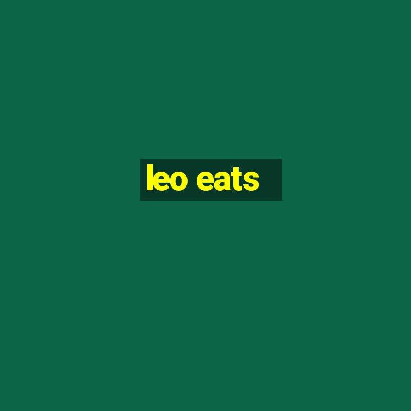 leo eats