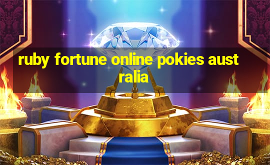 ruby fortune online pokies australia