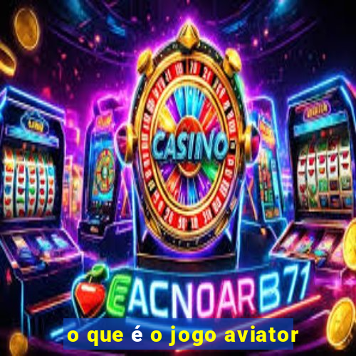 o que é o jogo aviator