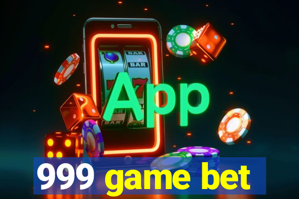 999 game bet