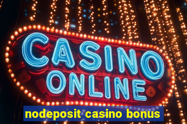 nodeposit casino bonus