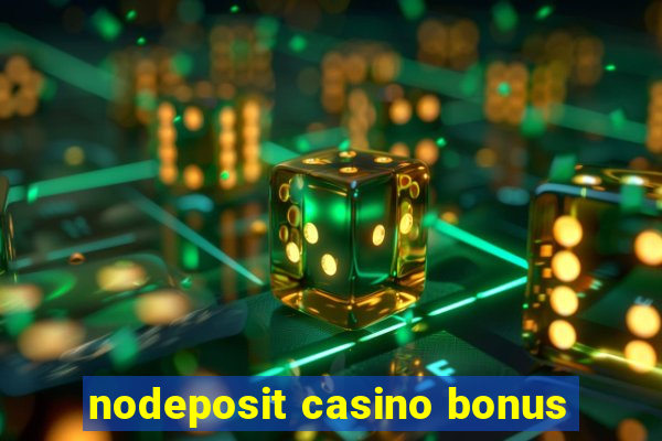 nodeposit casino bonus