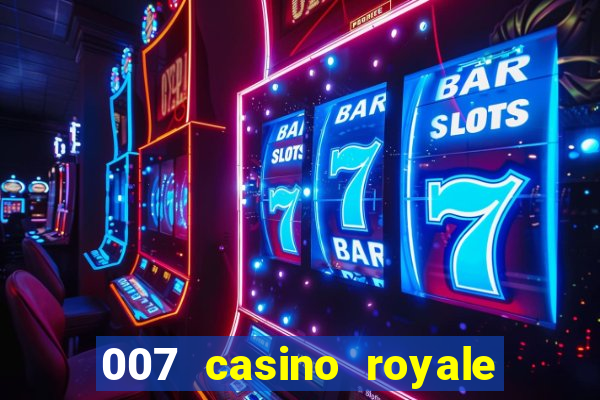 007 casino royale adoro cinema