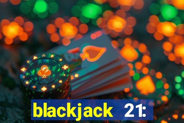 blackjack 21: casino card game