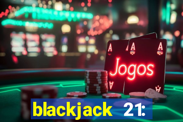 blackjack 21: casino card game