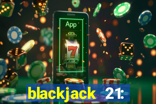 blackjack 21: casino card game