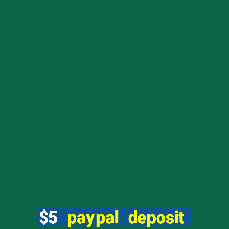 $5 paypal deposit casino nz