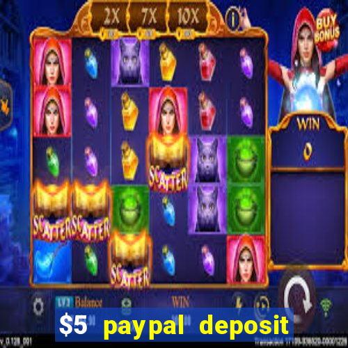 $5 paypal deposit casino nz