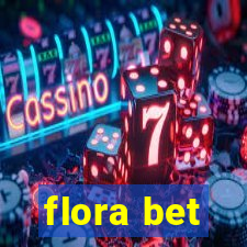 flora bet