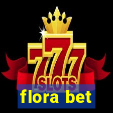 flora bet