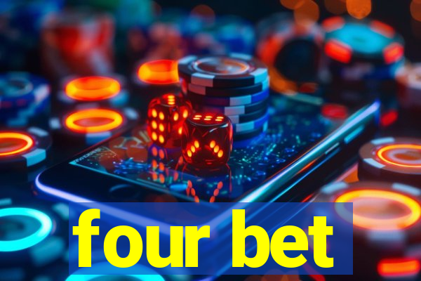 four bet