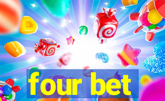 four bet