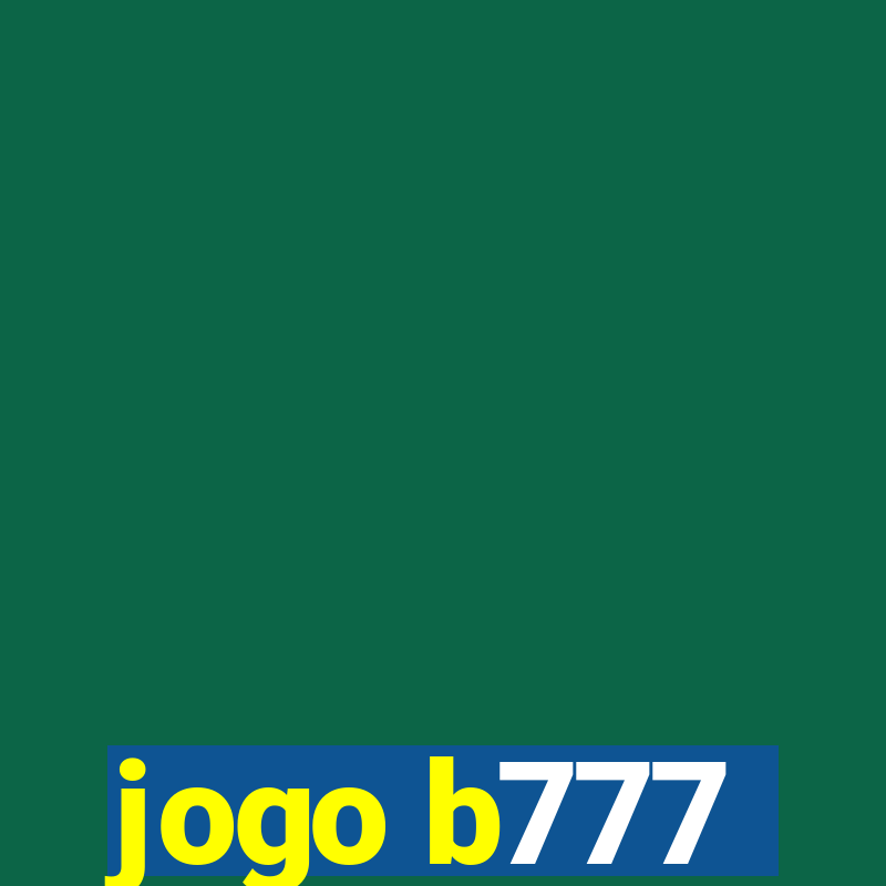 jogo b777