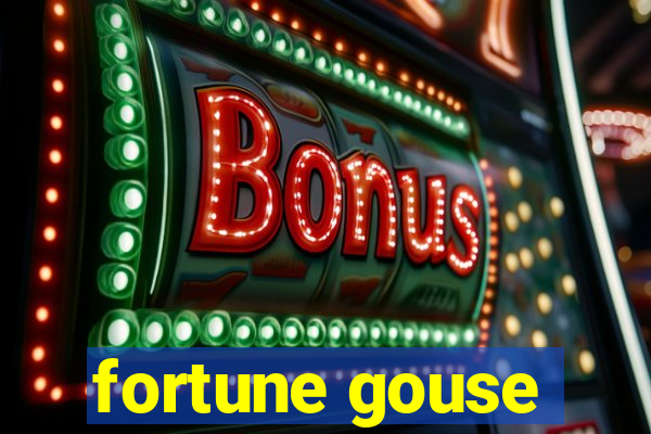 fortune gouse