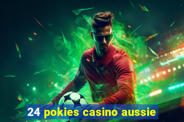 24 pokies casino aussie