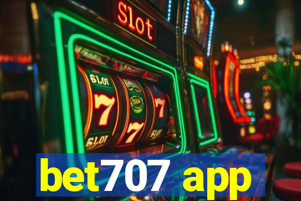 bet707 app