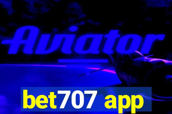 bet707 app