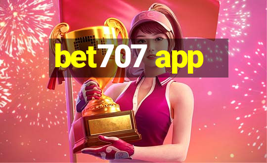 bet707 app