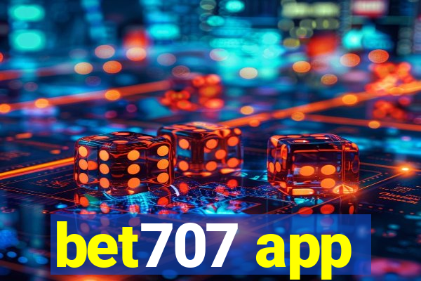 bet707 app