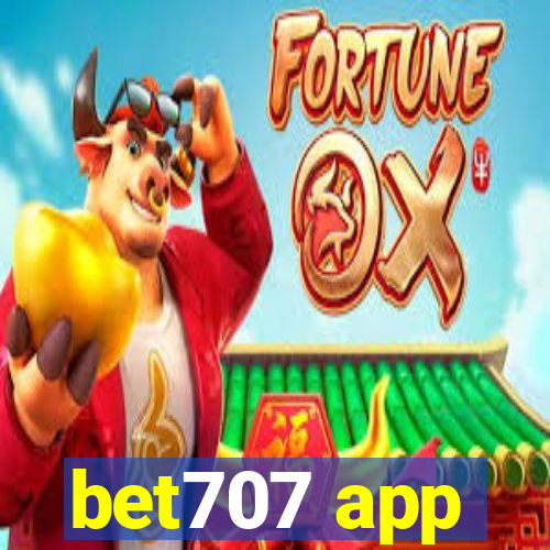 bet707 app