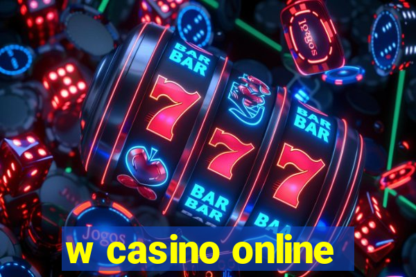 w casino online