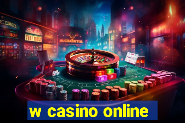 w casino online