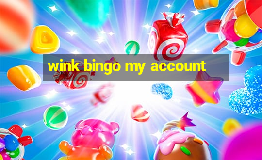 wink bingo my account