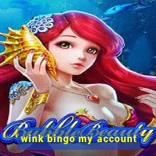 wink bingo my account