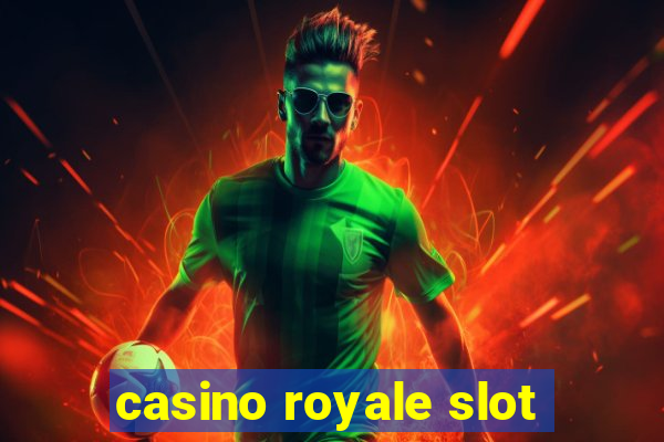 casino royale slot