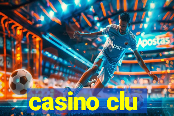 casino clu